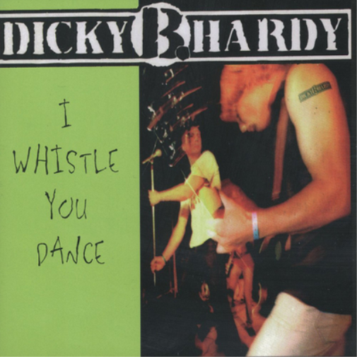 Dick B. Hardy I Whistle - You Dance (CD) Album