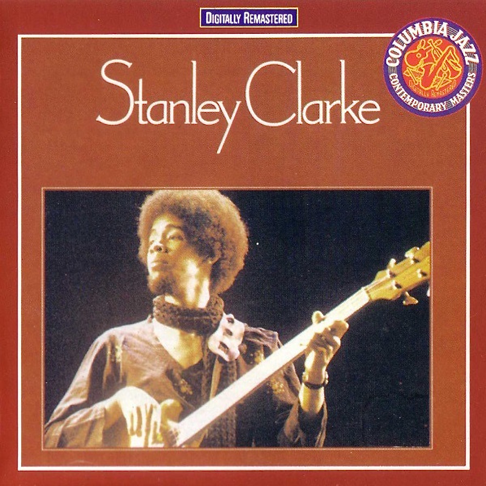 Stanley Clarke ‎– Stanley Clarke (CD, Album, Remastered)