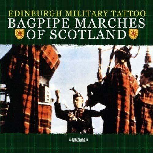 The Edinburgh Military Tattoo Bagpipes Of Scotland (Digitally Remastered) (CD)