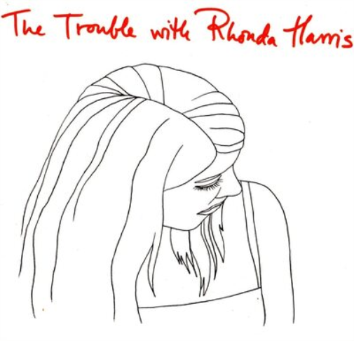 Rhonda Harris The Trouble With Rhonda Harris (Vinyl LP) 12" Album