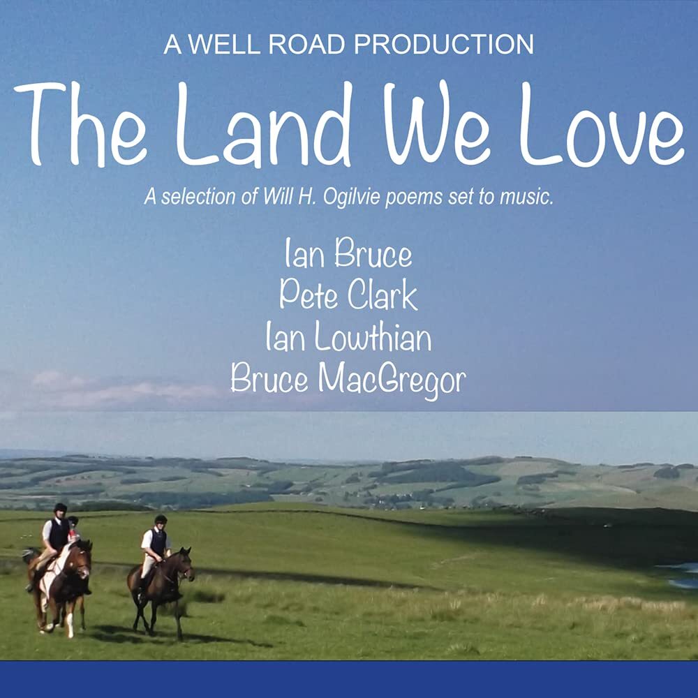Ian Bruce, Pete Clark, Ian Lowthian and Bruce MacGregor The Land We Love (CD)
