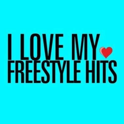 Various Artists I Love My Freestyle Hits (CD)