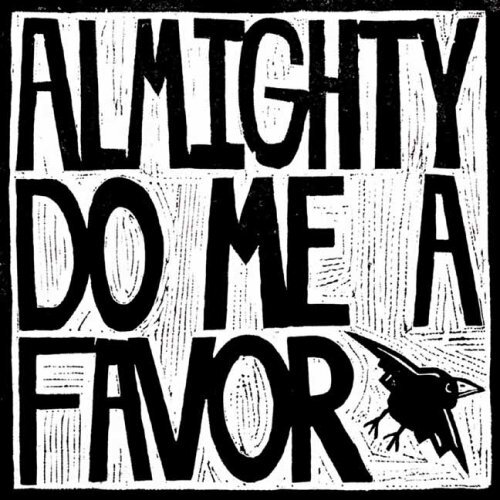 Almighty Do Me a Favor Almighty Do Me a Favor (CD)