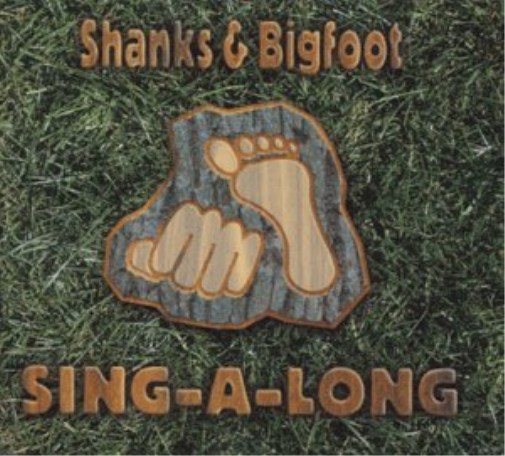 Shanks & Bigfoot Sing a Long (CD)