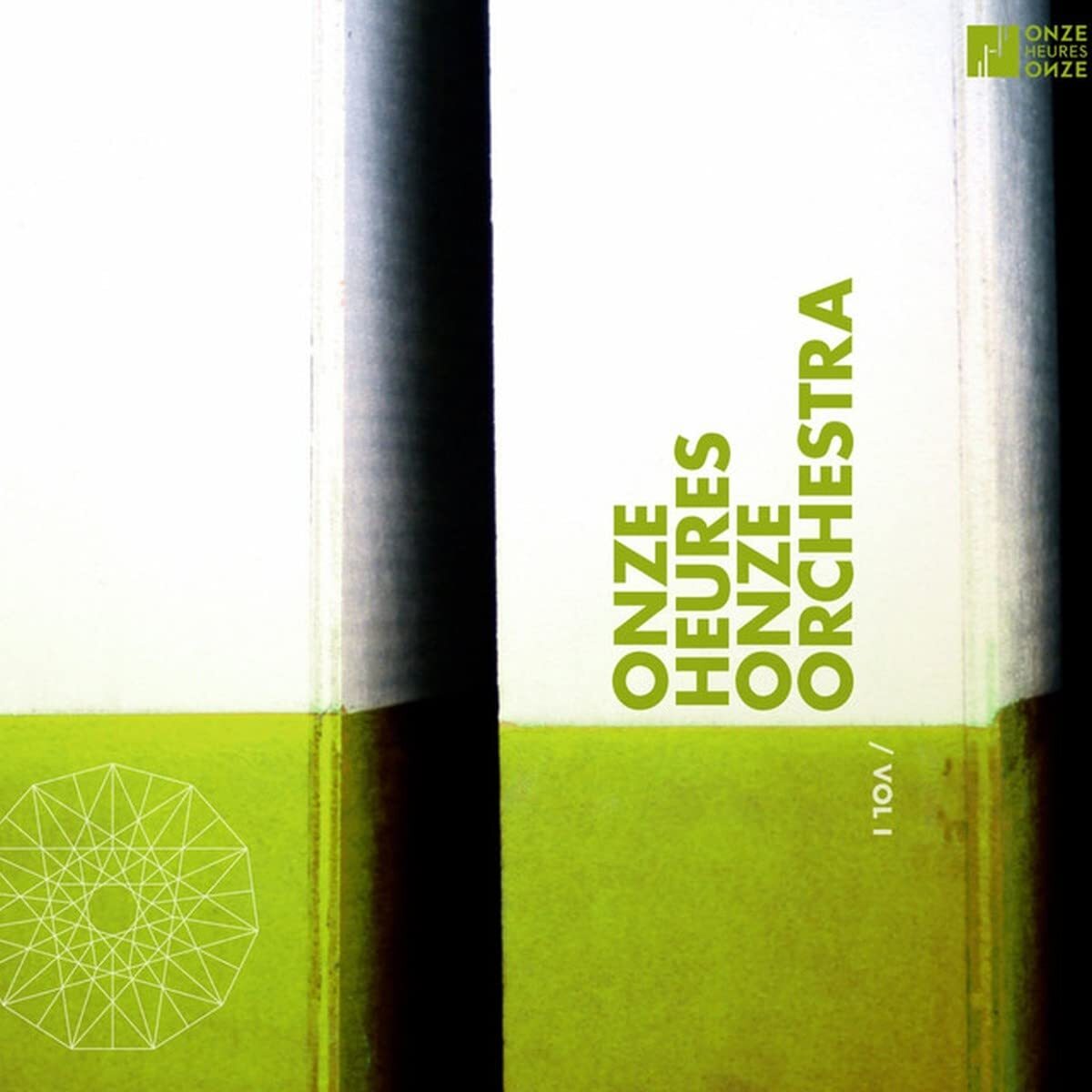 Onze Heures Onze Orchestra Onze Heure Onze Orchestra Volume 1 (CD)