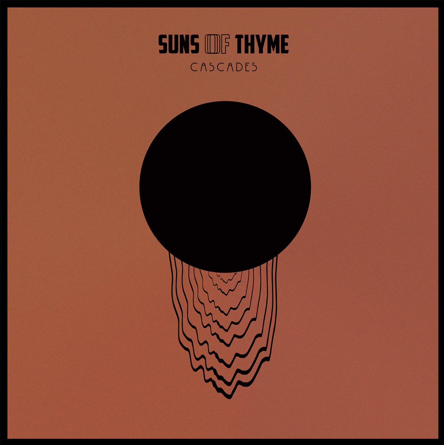 Suns of Thyme Cascades (Vinyl LP)