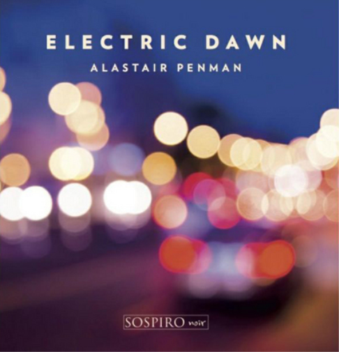 Alastair Penman Alastair Penman: Electric Dawn (CD) Album