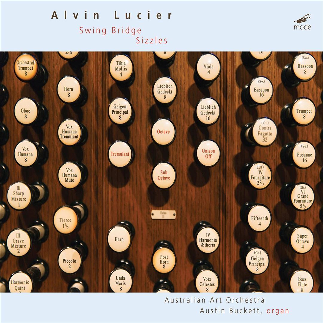 Alvin Lucier Alvin Lucier: Swing Bridge/Sizzles (CD) Album