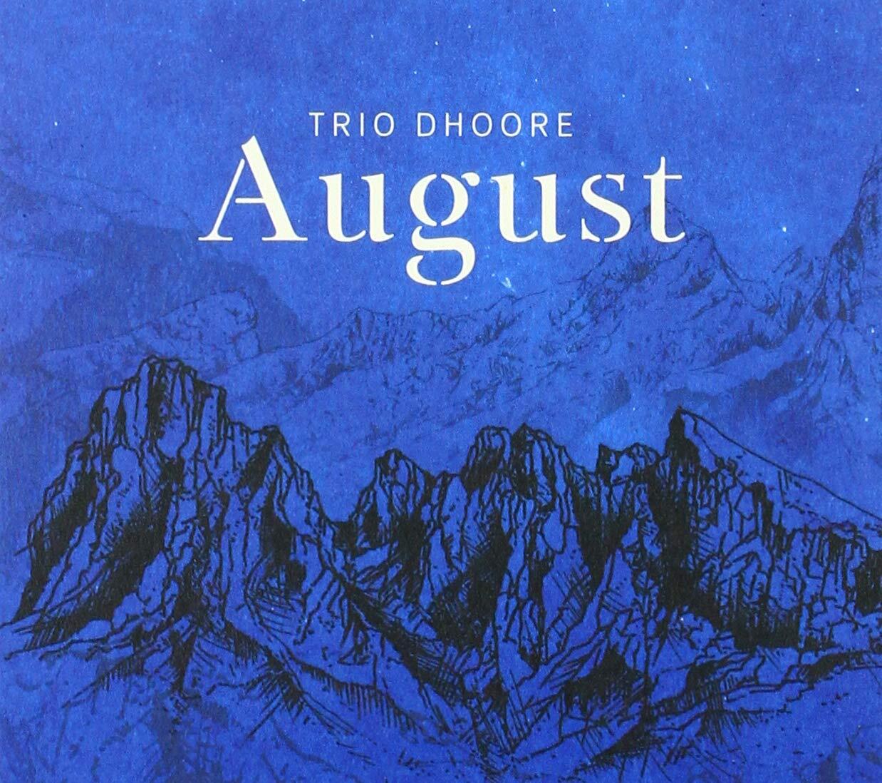 Trio Dhoore August CD NUOVO