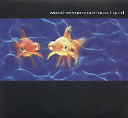 Weatherman Curious Liquid (CD)
