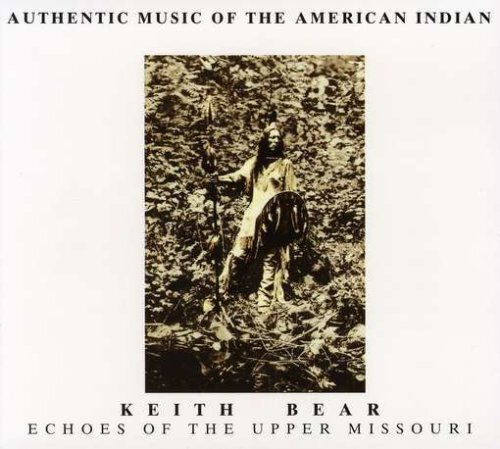 Keith Bear Echoes of The Upper Missouri (CD)