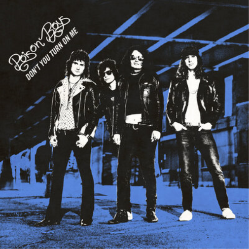 Poison Boys Don't You Turn On Me (Vinyl LP) 12" Album (Limited Edition)