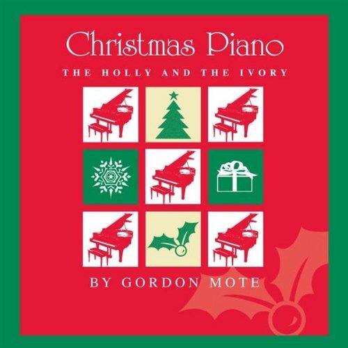 Gordon Mote Christmas Piano: The Holly and the Ivy (UK (CD)