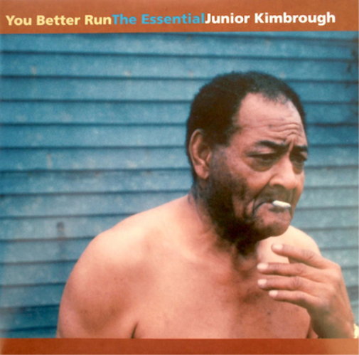 Junior Kimbrough You Better Run (Vinyl LP) 12" Album