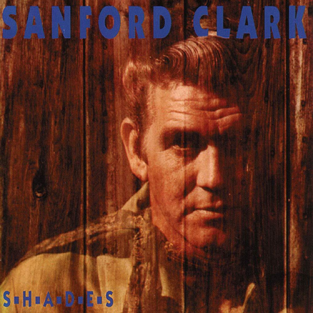 Sanford Clark Shades (CD)
