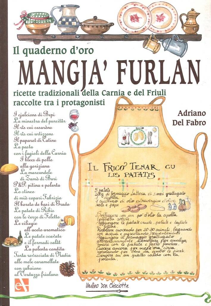 Il quaderno d'oro Mangja Furlan - [Mulino Don Chisciotte]