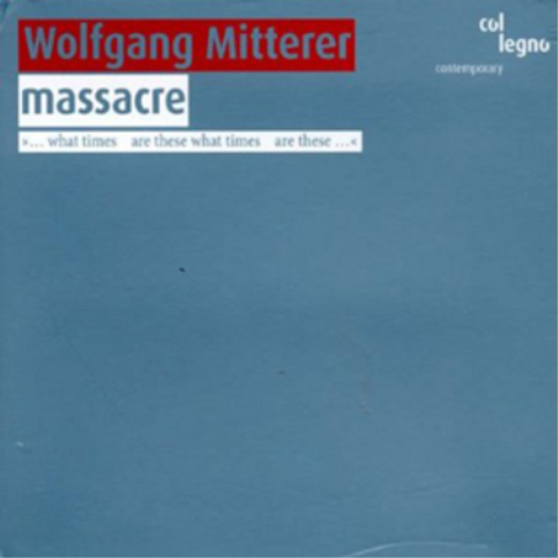 Wolfgang Mitterer Wolfgang Mitterer: Massacre (CD) Album