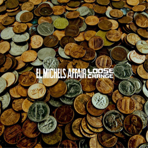 El Michels Affair Loose Change (Vinyl LP) Limited  10" EP