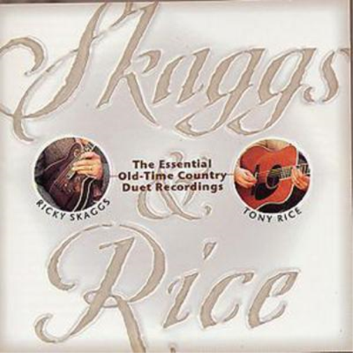 Ricky Skaggs & Ton Skaggs & Rice: The Essential Old-Time Country Duet Reco (CD)