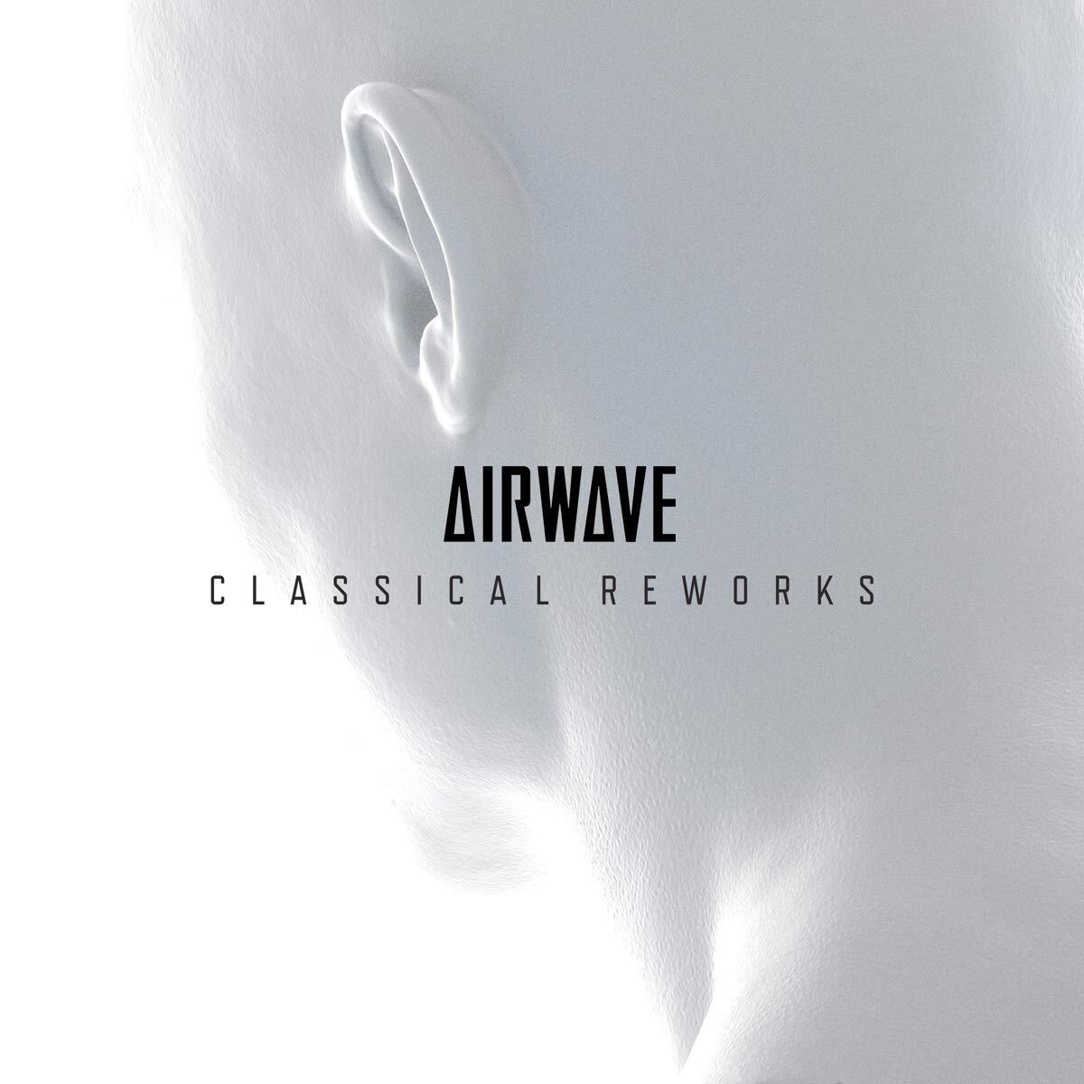 Airwave - Classical Reworks CD NUOVO