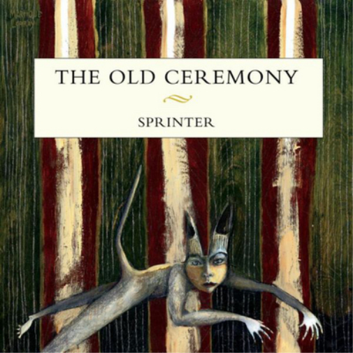 The Old Ceremony Sprinter (CD) Album