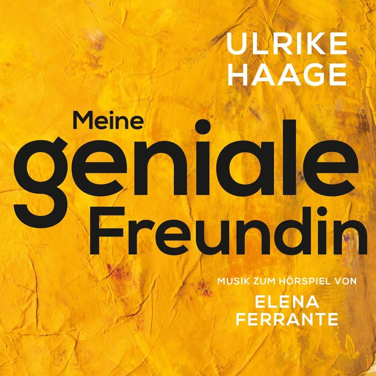 Haage,Ulrike Meine Geniale Freundin (CD)