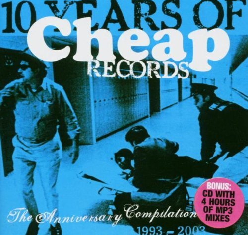 10 Years Of Cheap Records Ten Years of Cheap Records (CD) Album