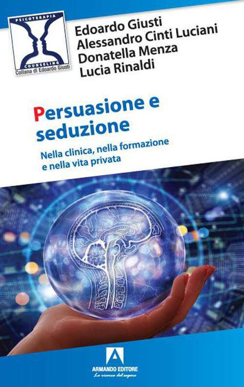 Libri Edoardo Giusti / Cinti Luciani Alessandro / Donatella Menza - Persuasione