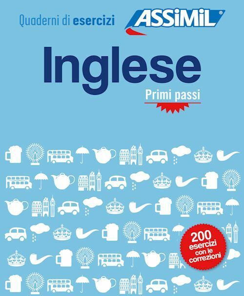 INGLESE QUADERNO DI ESERCIZI PRIMI PASSI  - BAUCHART HELENE - ASSIMIL ITALIA