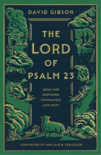 David Gibson The Lord of Psalm 23 (Copertina rigida)