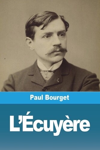 Paul Bourget L'Écuyère (Tascabile)