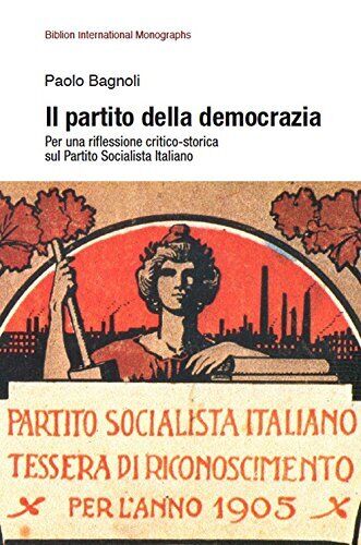 9788898490929 Il partito della democrazia. Per una riflessione c...ista Italiano