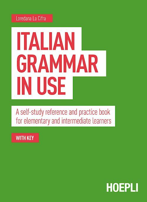 ITALIAN GRAMMAR IN USE  - LA CIFRA LOREDANA - HOEPLI