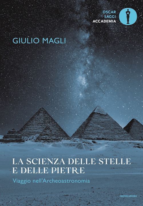 LA SCIENZA DELLE STELLE E DELLE PIETRE  - MAGLI GIULIO - MONDADORI