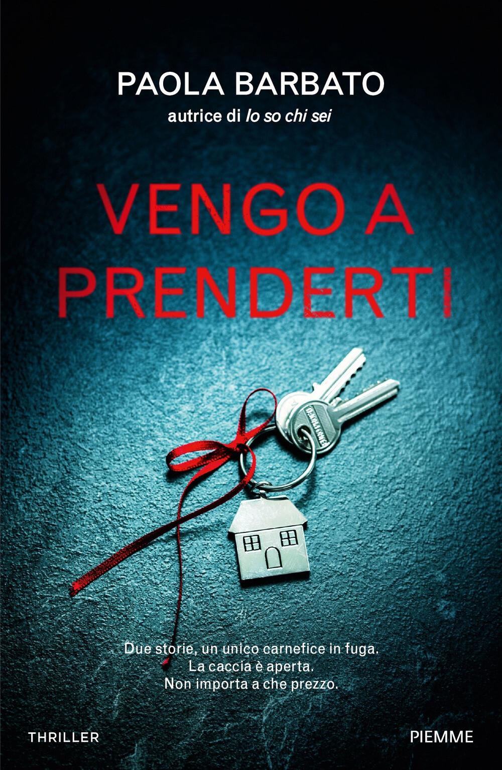Libri Paola Barbato - Vengo A Prenderti