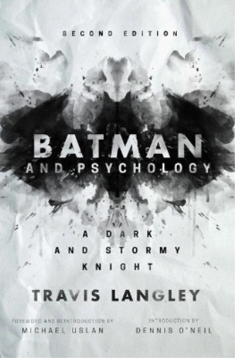 Travis Langley Batman and Psychology (Copertina rigida)