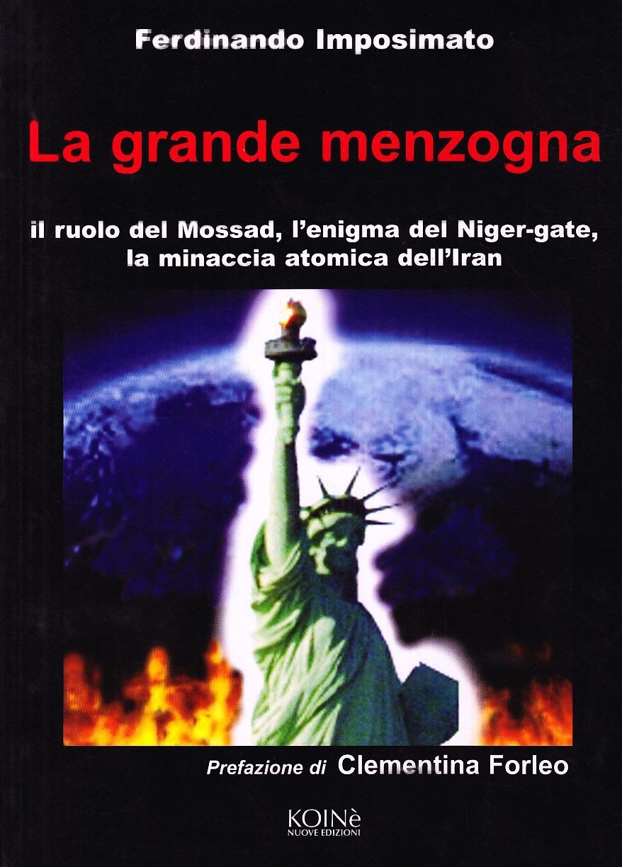 Libri Ferdinando Imposimato - La Grande Menzogna. Il Ruolo Del Mossad, L'enigma