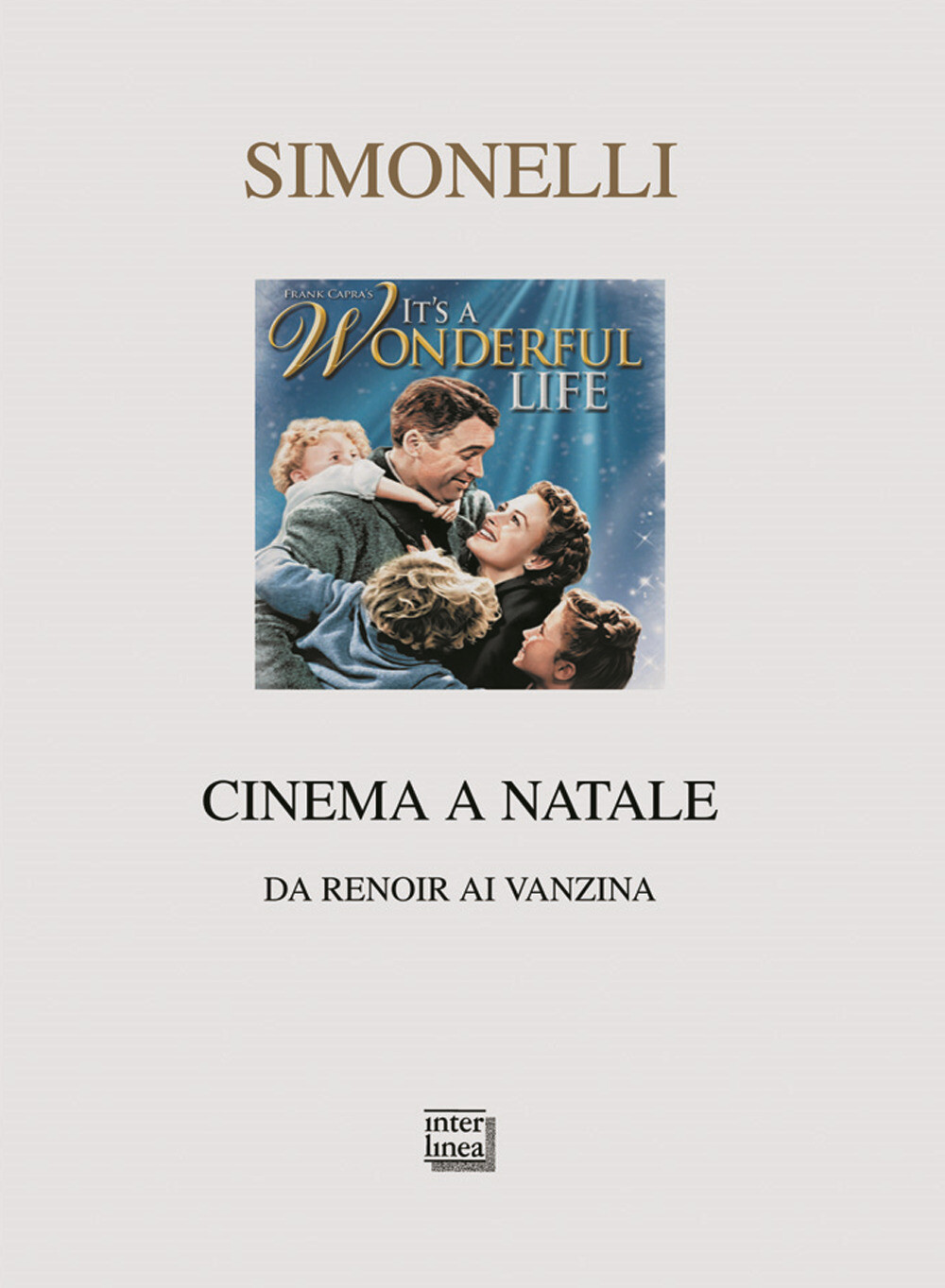 Libri Giorgio Simonelli - Cinema A Natale. Da Renoir Ai Vanzina