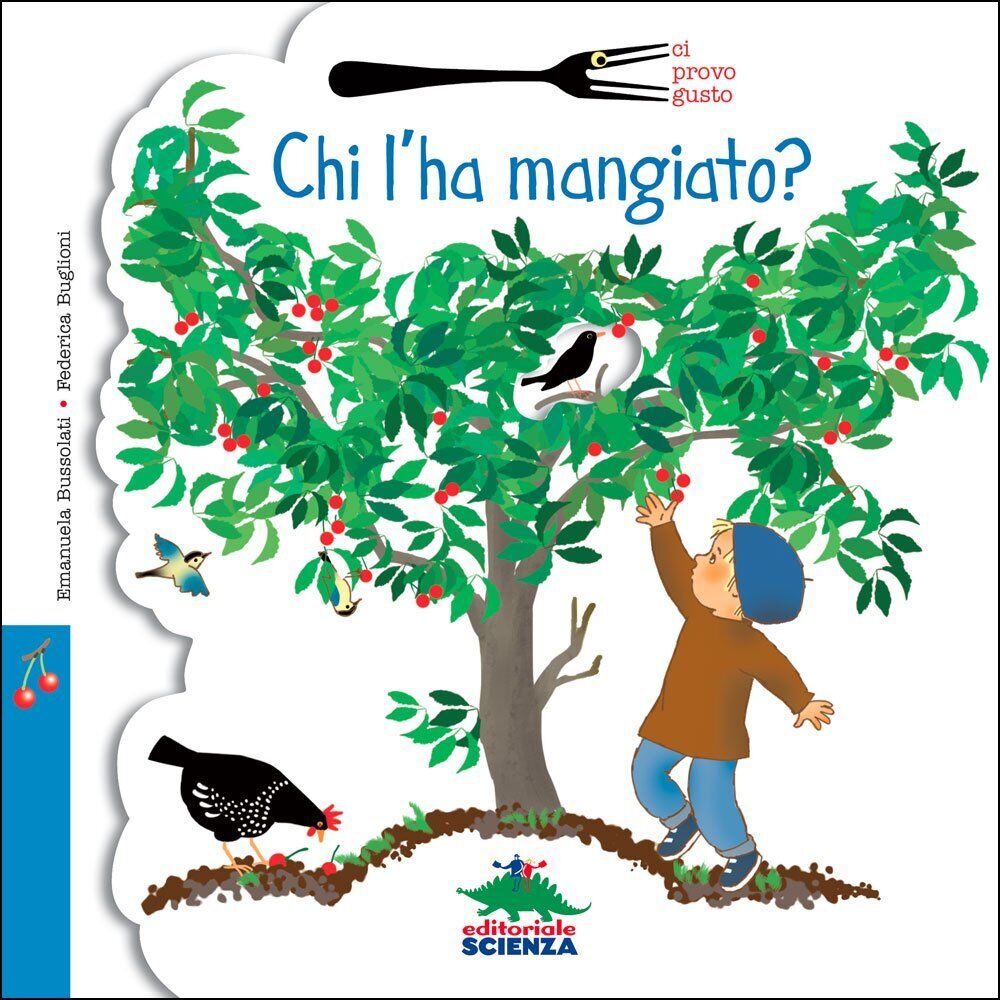 Libri Emanuela Bussolati / Federica Buglioni - Chi L'ha Mangiato?