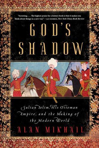 Alan Mikhail God's Shadow (Tascabile)