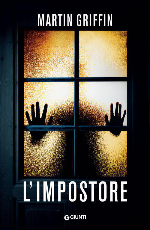L' Impostore Martin Griffin Giunti Editore 2023