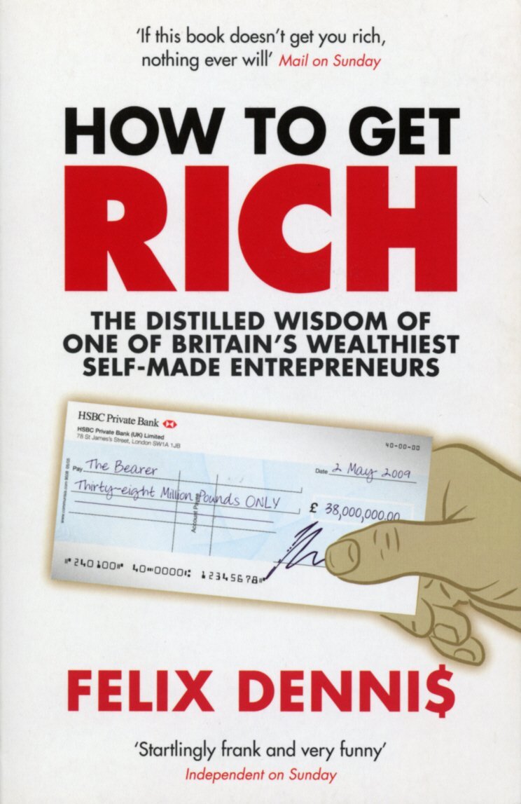 9780091921668 How to Get Rich - Felix Dennis