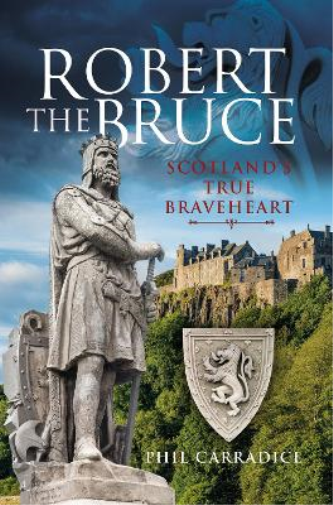 Phil Carradice Robert the Bruce (Copertina rigida)