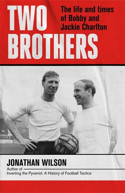 TWO BROTHERS - JONATHAN WILSON - LITTLE BROWN, 2022