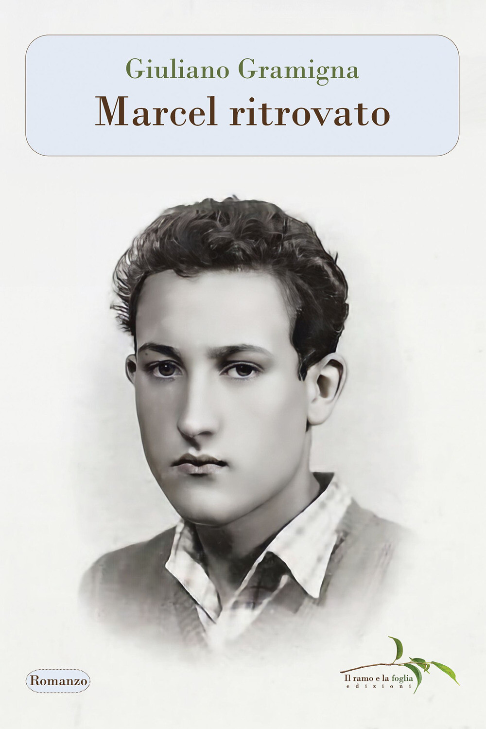 Libri Giuliano Gramigna - Marcel Ritrovato