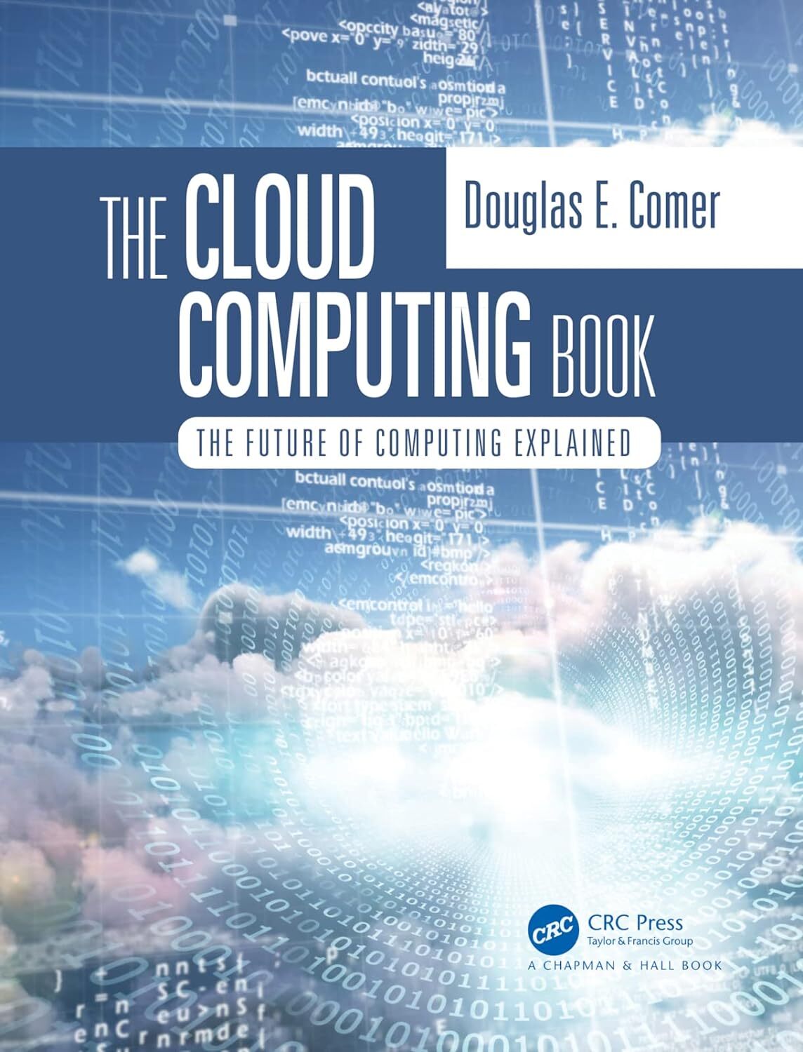 9780367706845 The Cloud Computing Book: The Future of Computing Explained - Doug