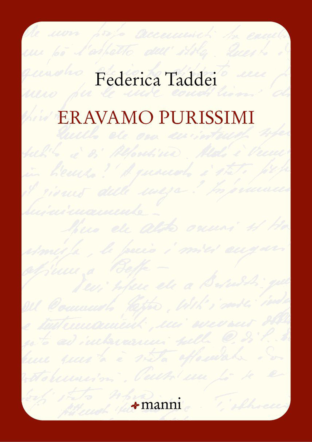 Eravamo purissimi - Taddei Federica