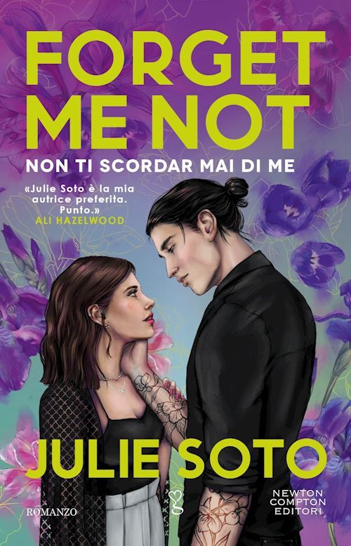 FORGET ME NOT. NON TI SCORDAR MAI DI ME  - SOTO JULIE - NEWTON COMPTON EDITORI