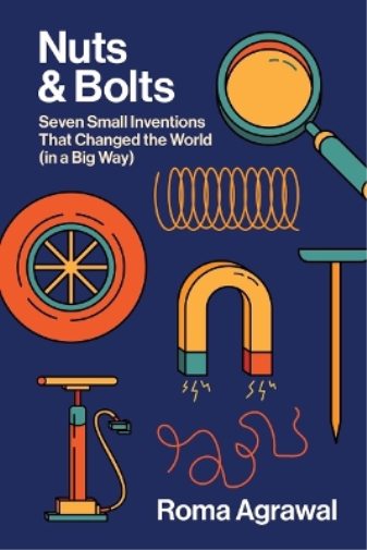 Roma Agrawal Nuts and Bolts (Copertina rigida)