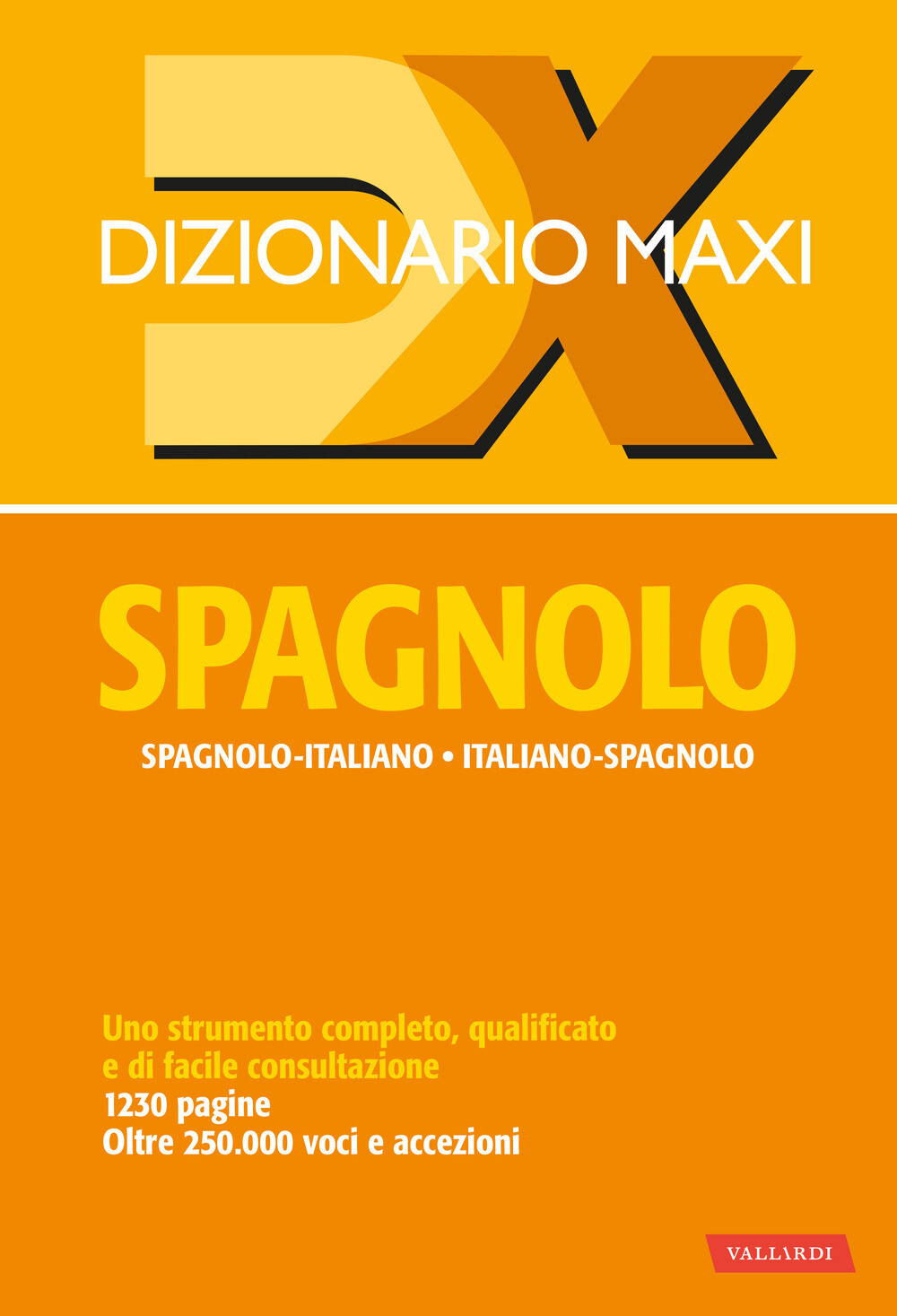 Libri Dizionario Maxi. Spagnolo. Spagnolo-Italiano, Italiano Spagnolo